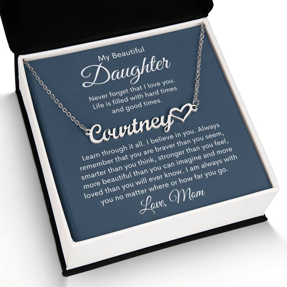 My Beautiful Daughter, Love Mom Personalized Heart Name Necklace