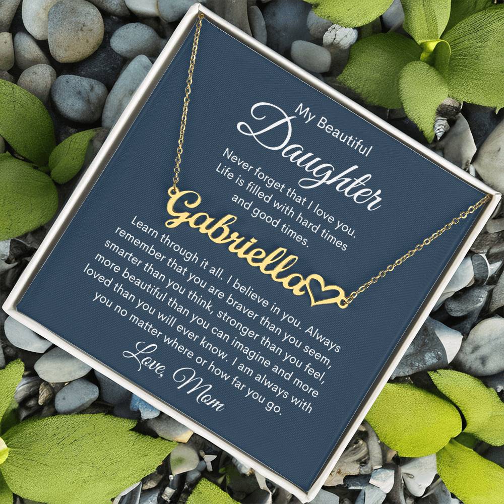 My Beautiful Daughter, Love Mom Personalized Heart Name Necklace