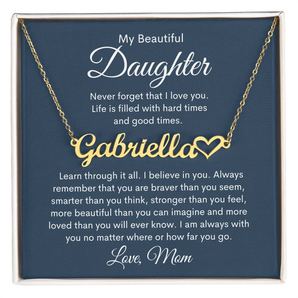 My Beautiful Daughter, Love Mom Personalized Heart Name Necklace