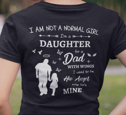 Personalized I Am Not A Normal Girl 3 Dad Angel G500 5.3 oz. Black T-Shirt with Dad's Name Over Her Heart