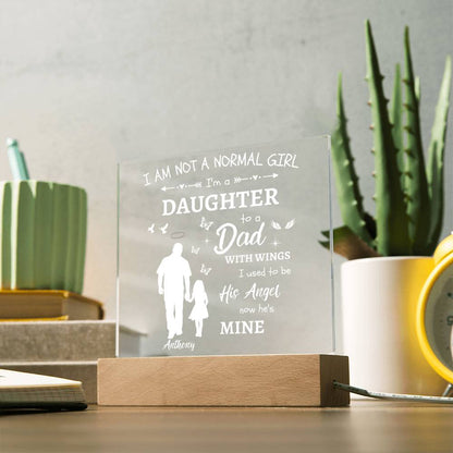 Personalized I Am Not A Normal Girl Dad Angel Acrylic Square Plaque with LED Base