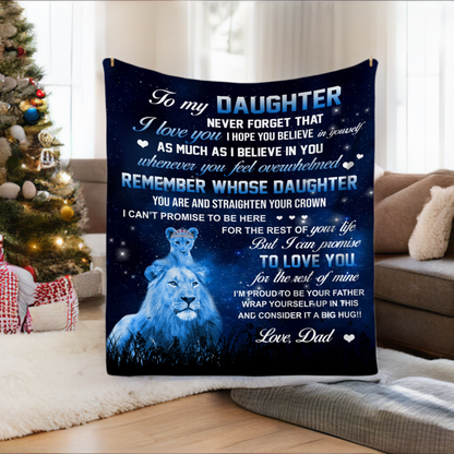 TO MY DAUGHTER STRAIGHTEN YOUR CROWN LOVE DAD LION Cozy Plush Fleece Blankets