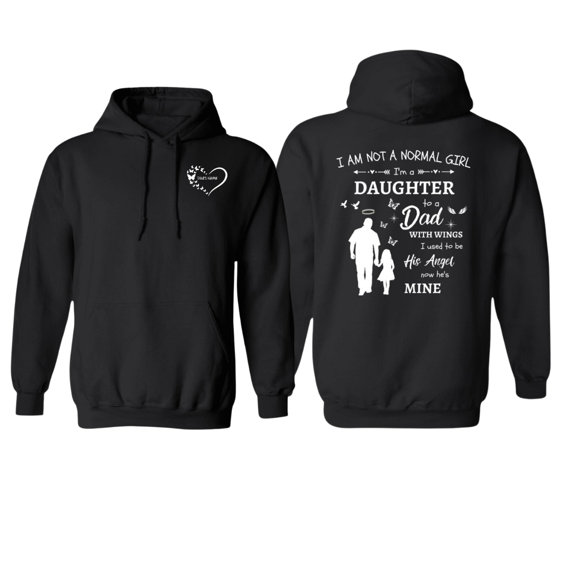 Personalized I Am Not A Normal Girl 3 Dad Is My Angel G185 Pullover Hoodies