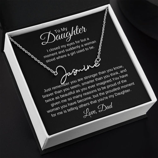 To My Daughter, Love Dad Signature Style Name Necklace