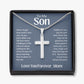 To My Son Love You Forever, Mom Artisan Crafted Stainless Steel Cross Necklace